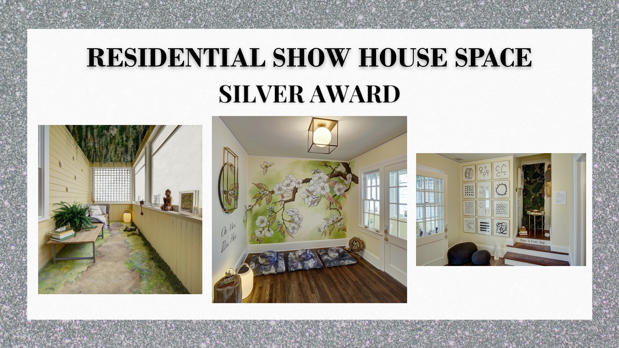 Silver Award Residential Show House Space