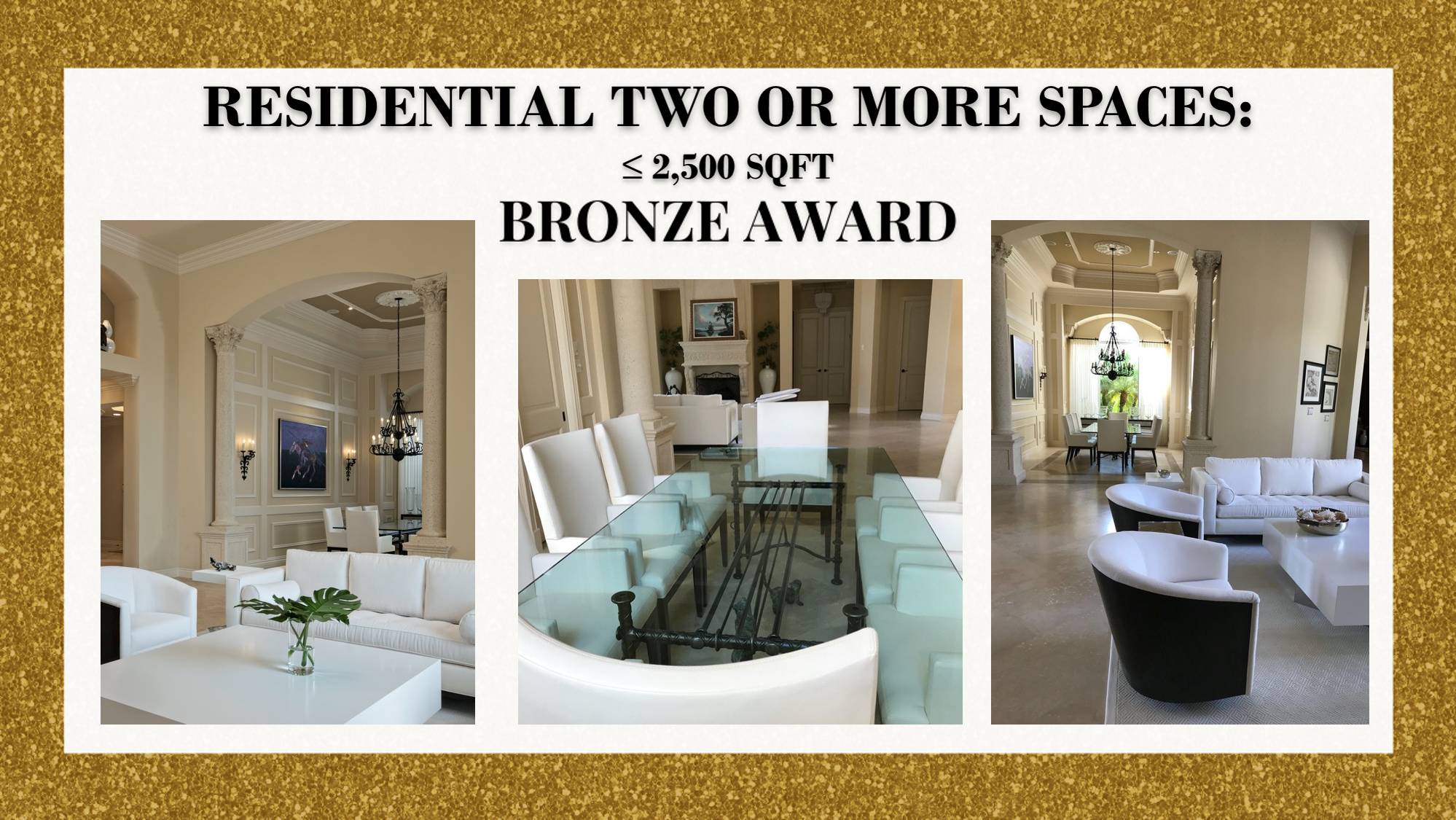 Bronze Award Residential Two or More Spaces < 2,500 Square Foot