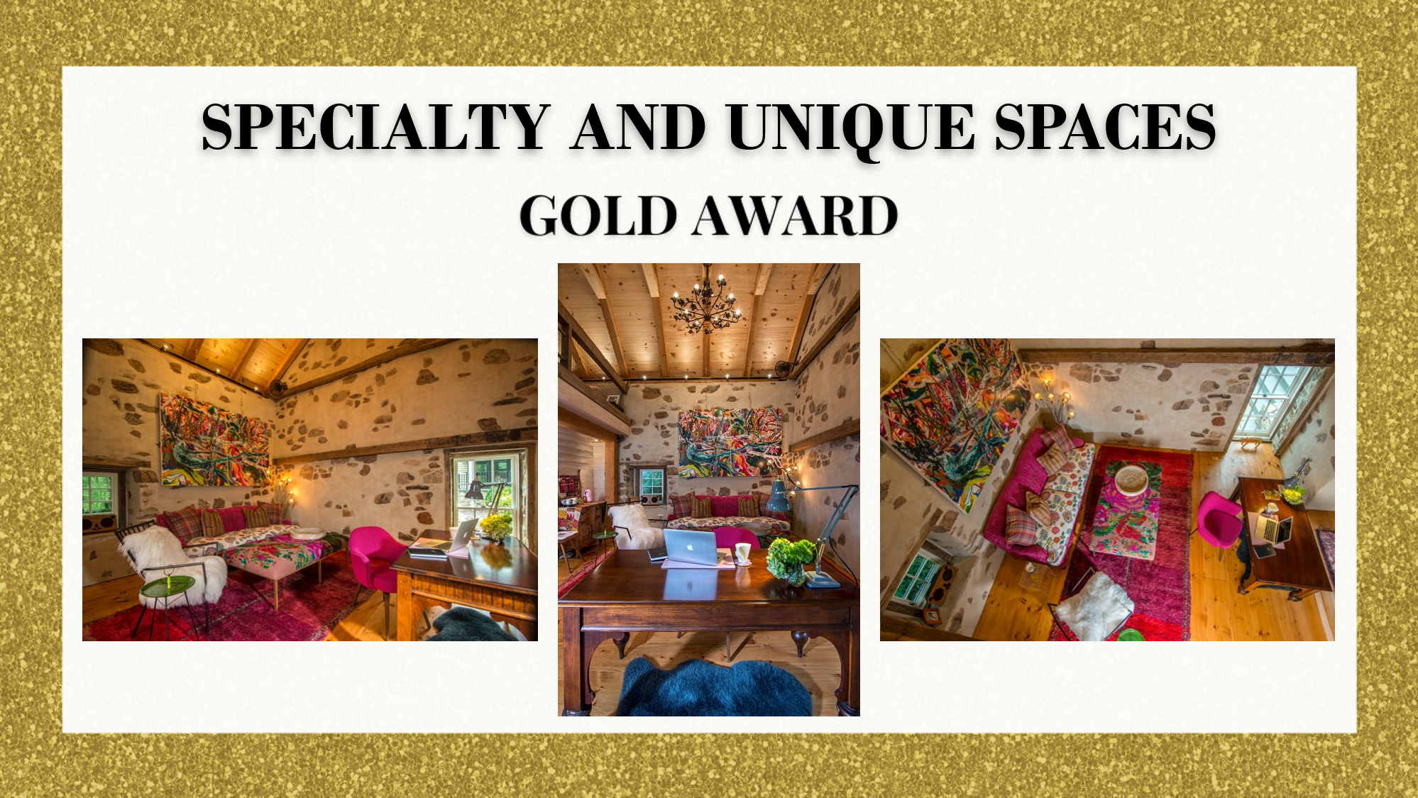 Gold Award Specialty and Unique Spaces